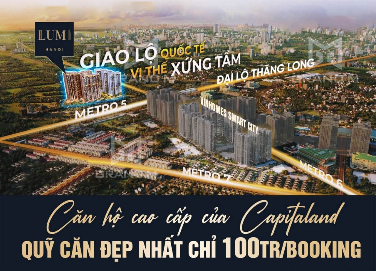 Lumi Hanoi - Vị trí trung tâm kết nối xứng tầm